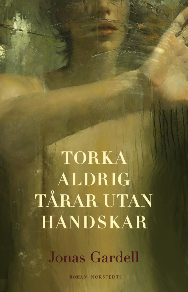Torka aldrig tårar utan handskar